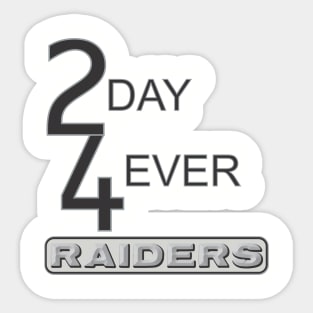 2Day 4Ever Raiders Sticker